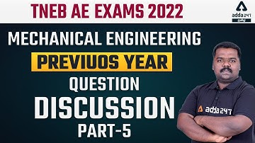 TNEB AE | Mechanical Engineering | Previous Year Questions Discussion - Part-5