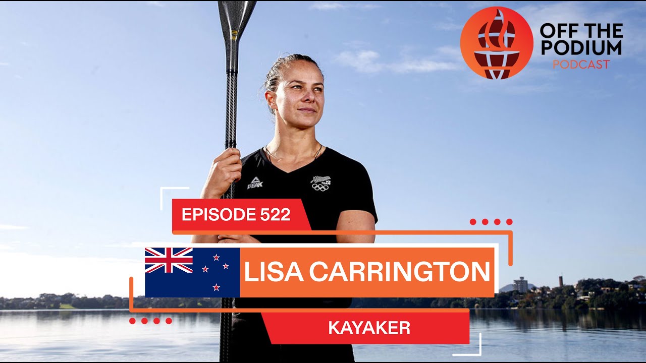 Lisa Carrington Interview | Olympics | Off The Podium Podcast Episode 522