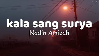 Nadin Amizah - Kala Sang Surya OST. Gadis Kretek  | LIRIK