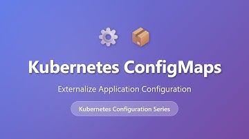 Kubernetes ConfigMaps Tutorial: Externalize Application Configuration for Beginners