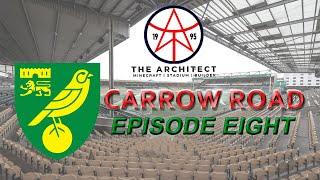 LATE NIGHT MINECRAFT: Carrow Road - Episode 8 (Remedial work and The Barclay)