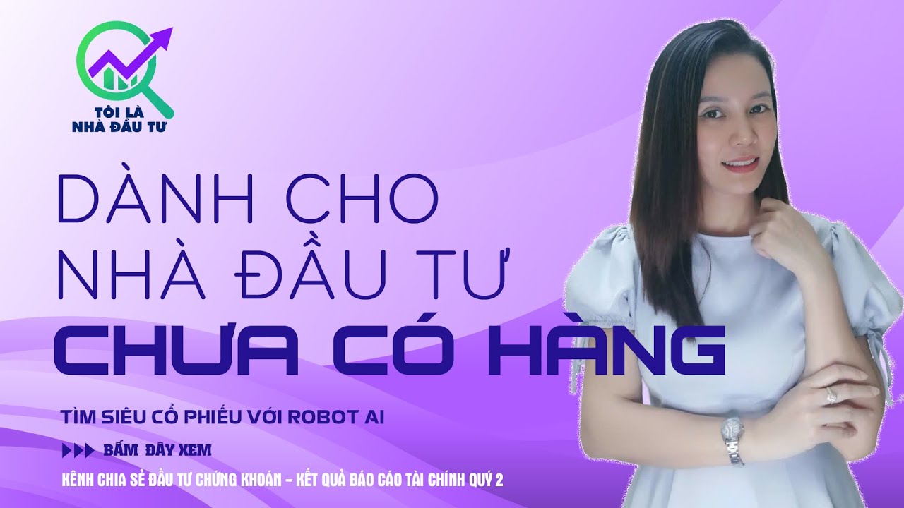DÀNH CHO NHÀ ĐẦU TƯ CHƯA CÓ HÀNG