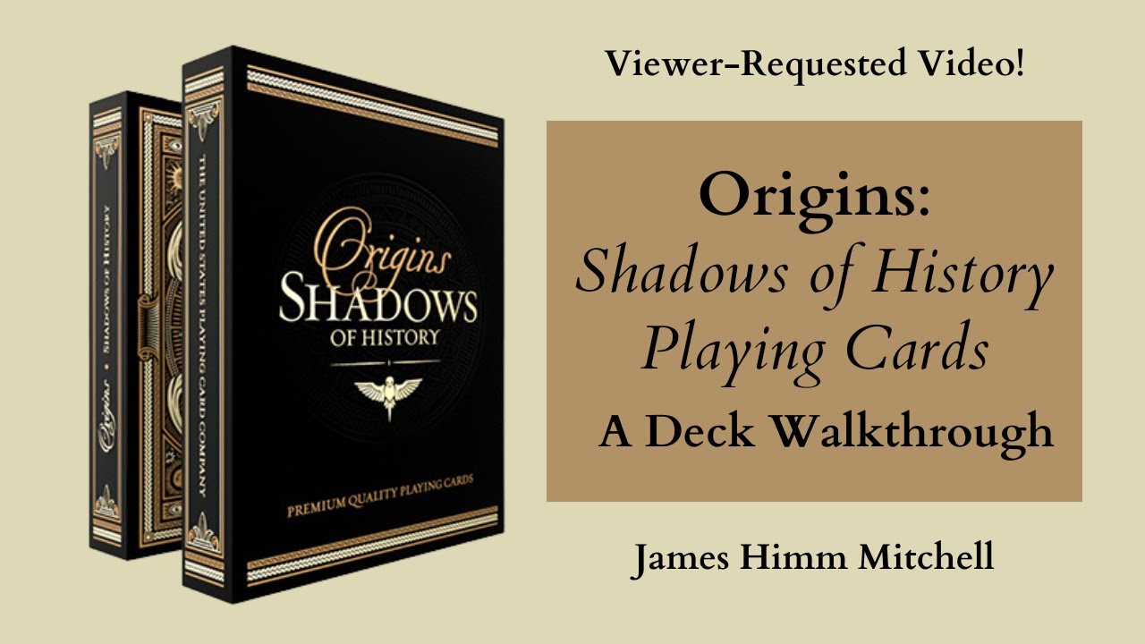 Deck Walkthrough of Origins: Shadows of History Playing Cards