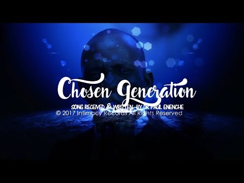 CHOSEN GENERATION - Dr Paul Enenche