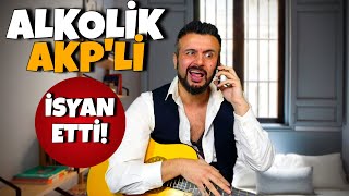 AKP'Lİ ALKOLİKTEN İSYAN BAYRAĞI Resimi