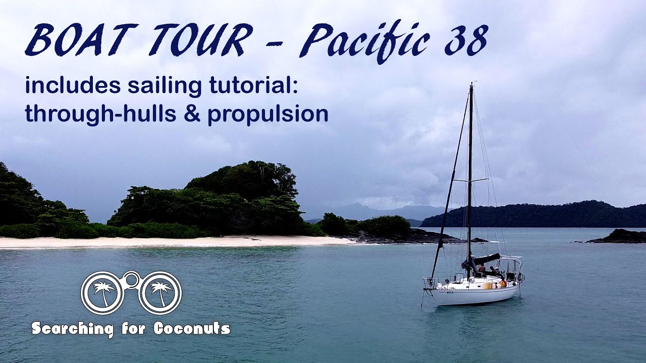 Boat Tour - 1976 Pacific 38 Ep 02 incl. sailing tutorial (propulsion & through-hulls)