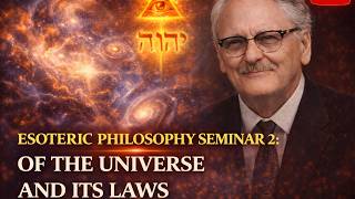 ESOTERIC PHILOSOPHY 2: OF THE UNIVERSE AND ITS LAWS: MANLY PALMER HALL