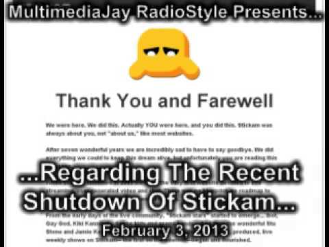 Regarding The Recent Shutdown Of Stickam...