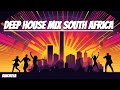 South african deep house grooves volume 1  ultimate summer mix