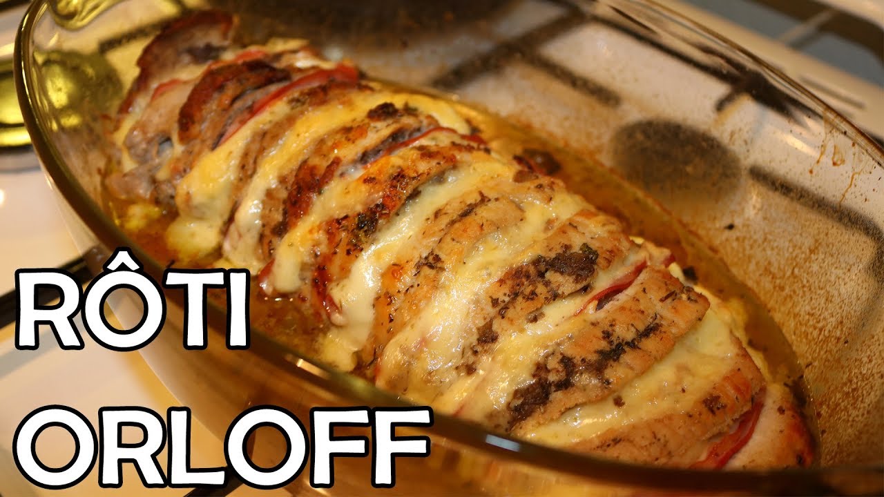 Recette Rôti Orloff