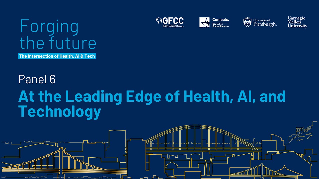 Panel 6: At the Leading Edge of Health, AI, and Technology