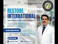 Restore International Hair Transplant & Plastic Surgery.