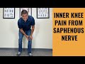 Inner Knee Pain From The Saphenous Nerve - How To Find And Treat It