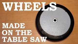 This is not really a safe way to make wheels! The table saw is probably the most dangerous woodworking tool, a band saw would be 