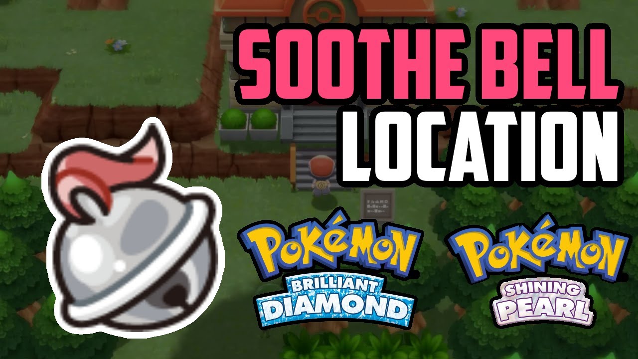 Where to Find Soothe Bell - Pokémon Brilliant Diamond & Shining Pearl (All Methods)