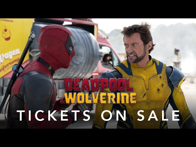 Deadpool u0026 Wolverine | Tickets On Sale Now | In Theaters July 26 class=