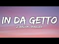 J Balvin Skrillex In Da Getto Letra Lyrics J Balvin Skrillex In Da Getto Letra Lyrics