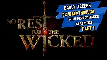 No Rest for the Wicked PC Part 1 Performance Review 4K | Walkthrough | RTX 3080 TI | Ryzen 7900X