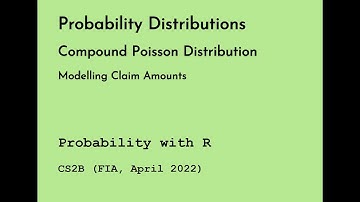 Compound Poisson Distribution - Modelling Claim Amounts