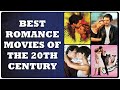 Best romance movies of the 20th century