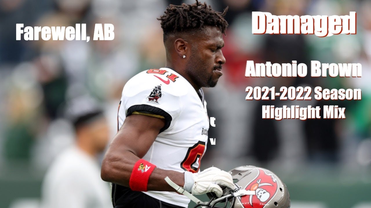 Damaged | Antonio Brown 2021-2022 Season Highlight Mix | Tampa Bay Buccaneers