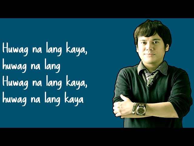 True Faith - Huwag Na Lang Kaya (Lyrics) class=