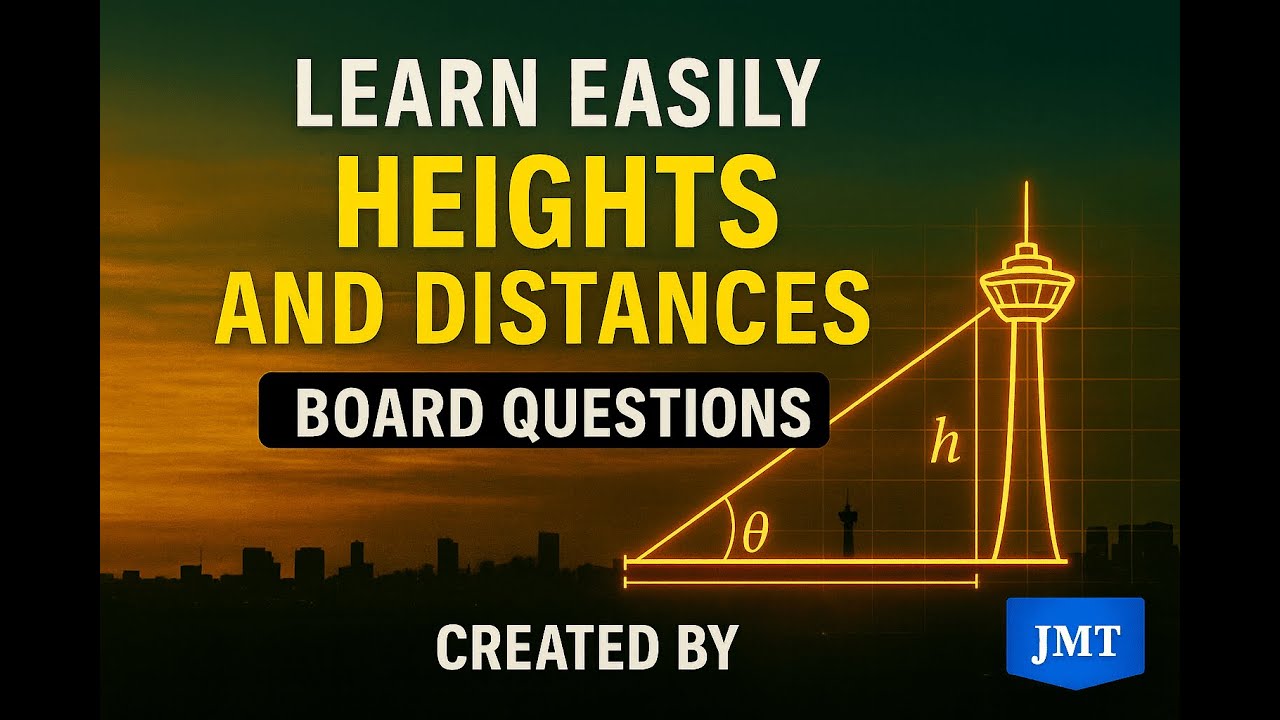 Heights&Distances Class 10 Maths|Board Questions | ICSE •CBSE •State ...