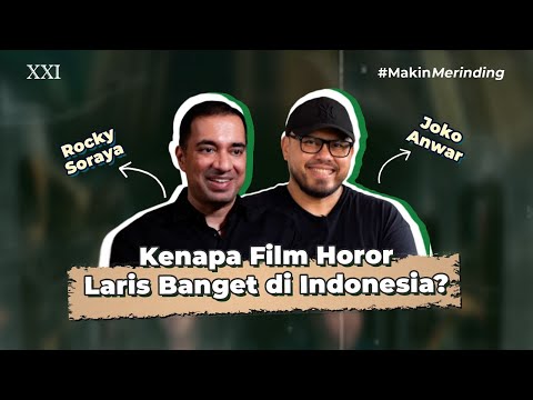 INDONESIA GAK AKAN KEHABISAN FILM HOROR?!? | #MakinMerinding bareng Joko Anwar &amp; Rocky Soraya