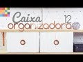 DIY - Caixa Organizadora 12 | Organizador trançado com couro ecológico
