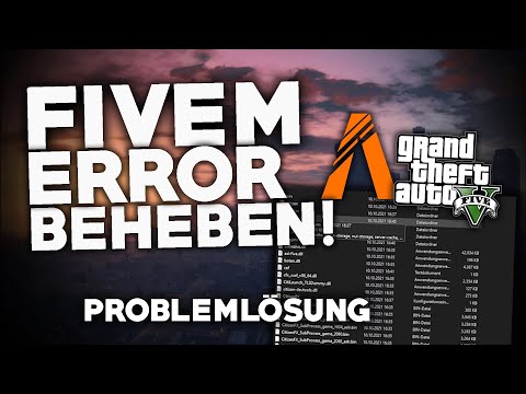 FIVEM: Diverse ERRORs beheben! | Problemlösung | Deutsch | 2022