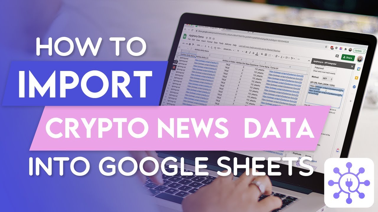 How To Get Crypto News Data in Google Sheets Using A Free API