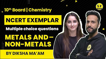 NCERT EXEMPLAR MCQ | Metal and Non Metal  | 10th Board Chemistry | Diksha Maam