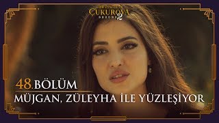 Müjgan Ile Züleyha Yüzleşiyor - Bir Zamanlar Ova 48. Bölüm