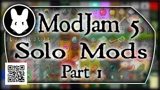 ModJam 5 Solo Mods Part 1 of 3 - 36 mods in 3 parts!