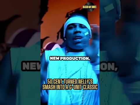 When 50 Cent Turned Nelly S Smash Into A G Unit Classic 