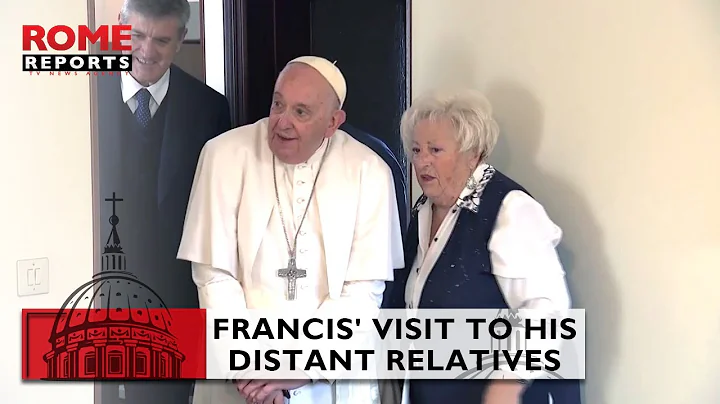 Pope Francis' touching visit to his distant relati...