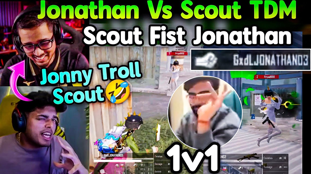 🐐Jonathan Vs Scout TDM😱 Scout Fist Jonny💀 Jonathan Brutal Troll Scout🥵🤣 ...