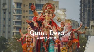 Gann Deva (slowed reverb) | Sachin Jigar | Ganpati Special | Musiclin
