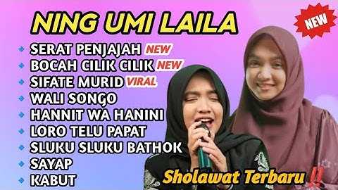 SHOLAWAT NING UMI LAILA TERBARU 2025‼️SERAT PENJAJAH - BOCAH CILIK CILIK - SIFATE MURID 