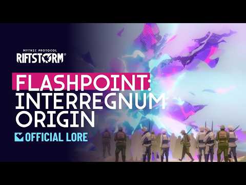 RIFTSTORM | Mythic Protocol Flashpoint: The Interregnum