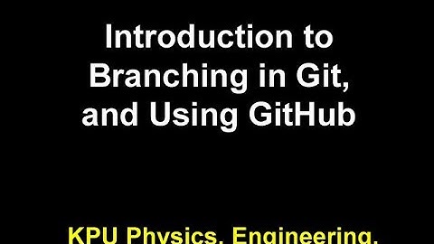 02 Introduction to Branching Code in Git