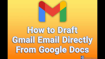 How to Draft Gmail Email Directly From Google Docs