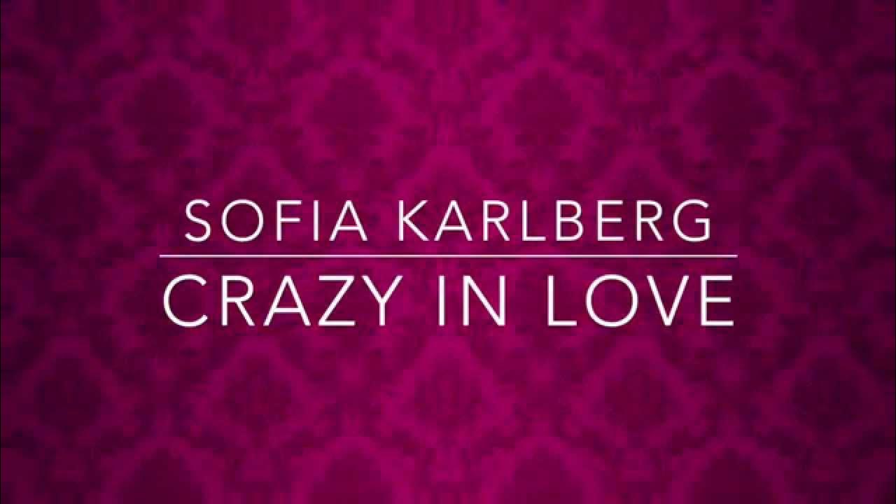 Crazy in love karlberg. Crazy in love альбом. Crazy in love 50 оттенков. Crazy in love karlberg. Crazy in love karlberg.