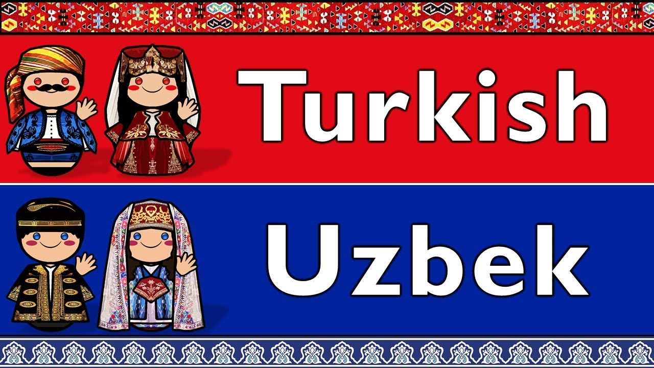 Uzb turk. Uzbek-Turkish. Turk Uzbek Translate. Turkish Uzbek Vocabulary. Turkey with uzb.