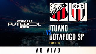 JOGO COMPLETO | ITUANO X BOTAFOGO SP - Paulistão - 04/02/2024