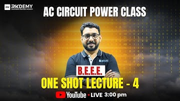 BEEE One Shot Lecture – 4 | AC Circuits Explained Simply | AJIT SIR LIVE @3:00 PM