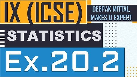 statistics I ex.20.2 I ICSE I class ix 9 I M.L. AGGARWAL