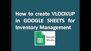 How to create VLOOKUP Exercise in GOOGLE SHEETS for Inventory Management
