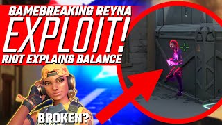 Valorant: Gamebreaking Reyna EXPLOIT! - Riot Explain Balance Philosophy