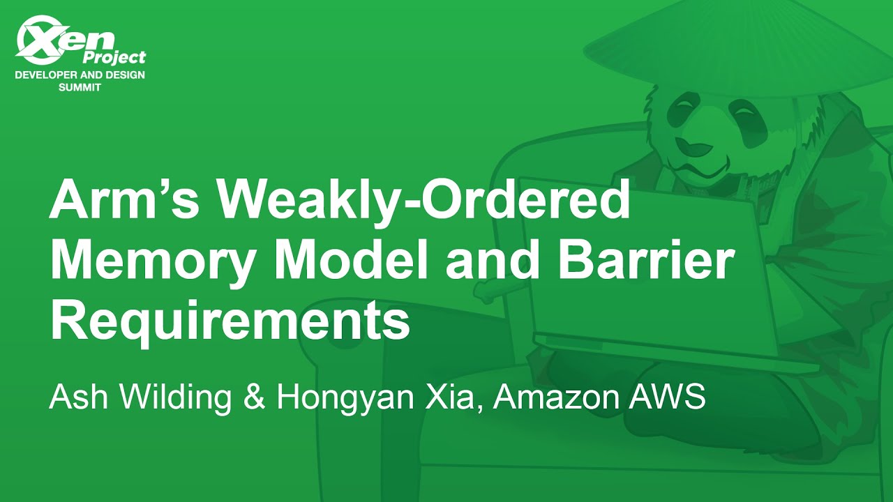 Arm'S Weakly-Ordered Memory Model And Barrier Requirements - Ash Wilding, Amazon